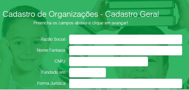 ETAPA 1 - Cadastro Geral Indicar se é uma associação ou uma fundação Queremos saber o