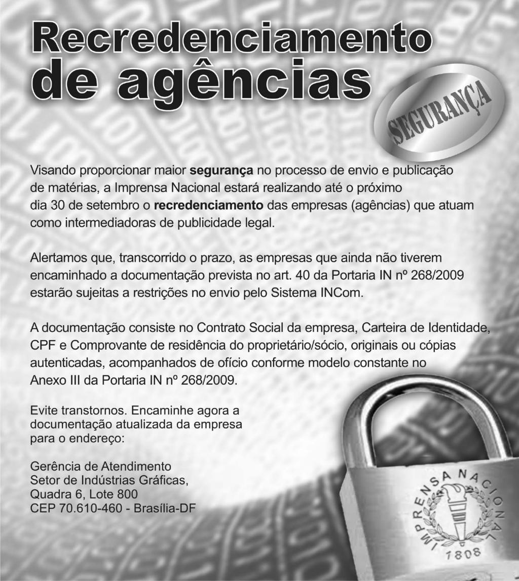 Nº 187, segunda-feira, 29 de setembro de 2014 163 ISSN 1677-7042 COMERCIALIZA E REPRODU PROIBIDAS Este documento pode ser verificado no endereço eletrônico