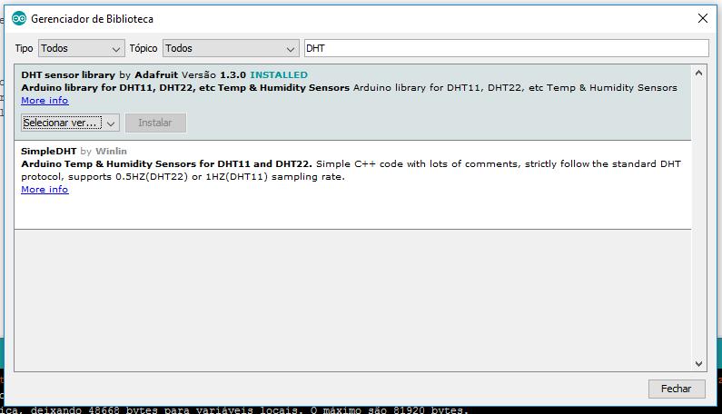 Bibliotecas Adicione a seguinte biblioteca DHT sensor library para comunicação com o sensor de