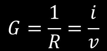 CONDUTÂNCIA Capacidade de um elemento em conduzir corrente