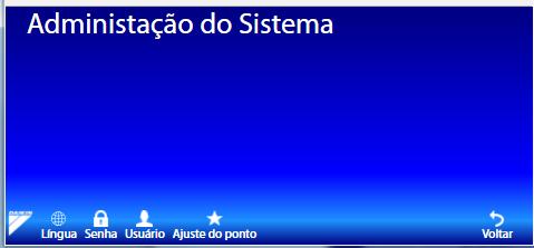 6. Administração do Sistema: Configuração de Língua: o