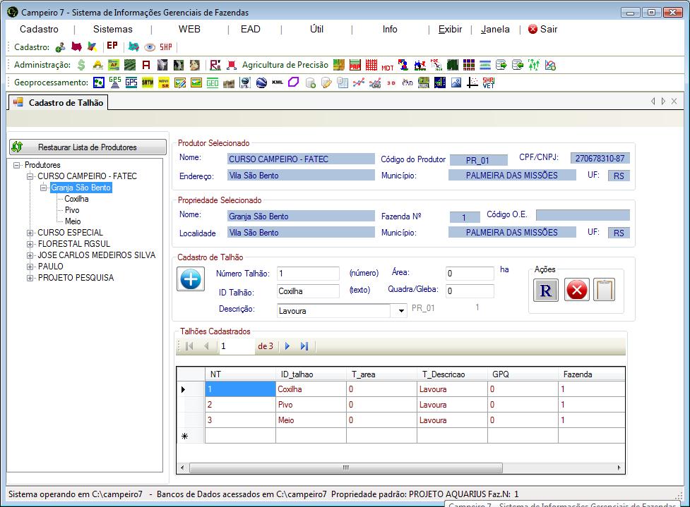 3. Cadastro de Talhões No menu principal selecionar a opção Cadastro/Cadastro de Talhões, ou o botão de atalho para cadastro de talhões, na barra de ferramentas superior.