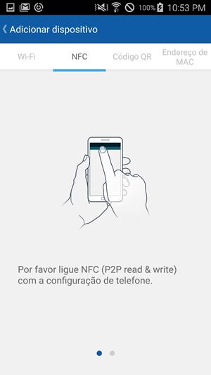 Selecionar dispositivo 11 NFC 1 2 Mova a etiqueta NFC localizada no produto na direção da localização da antena etiqueta do dispositivo