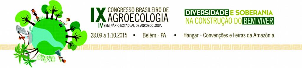 Resumos do IX Congresso Brasileiro de Agroecologia Belém/PA 28.09 a 01.10.