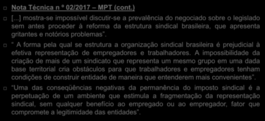 Prevalência do negociado sobre o legislado Nota Técnica n º 02/2017 MPT (cont.) [.