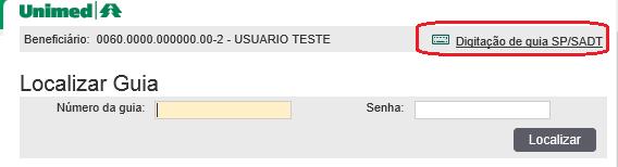 Página 6 de 25 Após clicar sobre o nome do beneficiário, clicar no link Digitação de guia SP/SADT, como é