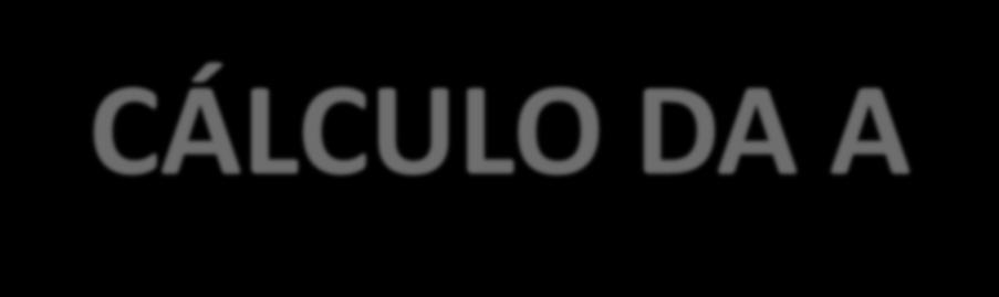 CÁLCULO DA A-V A fórmula de cálculo para a identificação de tendências pela análise vertical é simples.