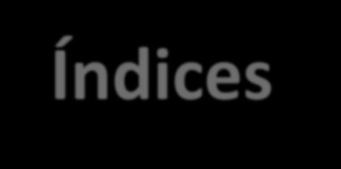 Índices da Valorização das Ações c. Índice P/L O mercado interpreta esse índice como sendo o tempo necessário para recuperar o investimento feito na compra de ações de uma empresa.