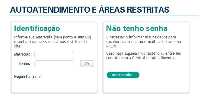 CURRÍCULO - LOGIN Candidatos Participantes PREVI: senha do autoatendimento do