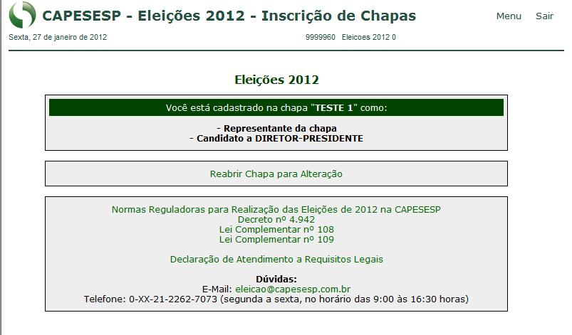 5. Reabrindo a Chapa para alterar informações. O Representante de Chapa poderá reabrir a chapa, obedecendo ao prazo constante no item 3.