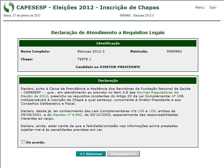 3.1 Incluir/Alterar Dados Curriculares do Candidato Ao clicar no link, o Representante, agora Candidato, deverá primeiramente dar o seu De Acordo para a Declaração de Atendimento a Requisitos Legais,