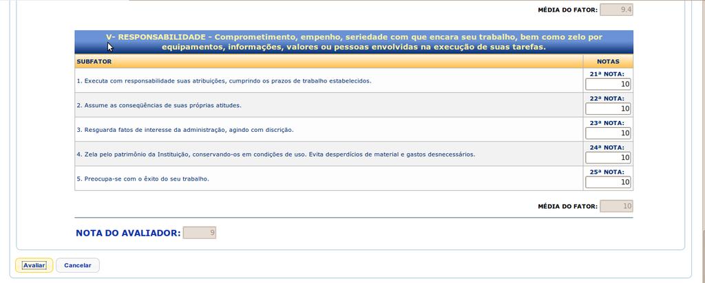 Ilustração 18 3.3.c) Caso deseje parar, por algum motivo, o processo de avaliação, é possível cancelar todas as notas assinaladas através do botão Cancelar.