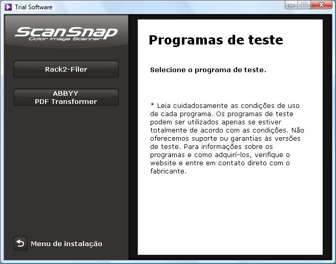 Instalando no Windows 4. Clique o botão do programa de teste que deseja instalar. A tela de instalação do programa de teste será exibida ([Rack2-Filer Setup], por exemplo). 5.