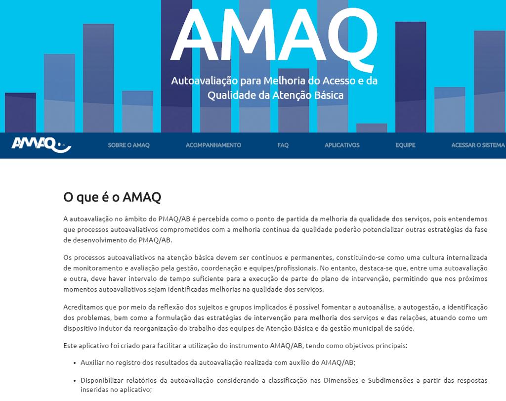 AMAQ O DAB disponibilizará os instrumento de autoavaliação AMAQ (AB e SB; NASF e CEO).