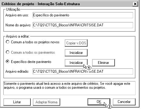 192 SISEs Sistema de Interação Solo - Estrutura (1) clique para entrar no editor do arquivo de critérios.