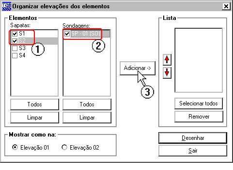 Exemplo 01 Inserção de sapatas isoladas em edifício sem fundação definida 31 (1) clique no botão Elevação dos elmentos (1) selecione as
