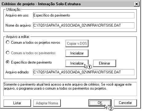 Exemplo 02 - Inserção de sapatas associadas em edifício com fundação definida 37 (1) clique para entrar no editor do arquivo de critérios Aparecerá uma janela para confirmar a edição de arquivo de