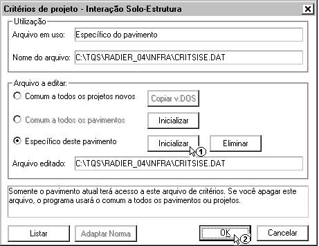 Exemplo 04 - Inserção de radier em edifício com fundação definida 89 (1) clique para entrar no editor do arquivo de critérios.
