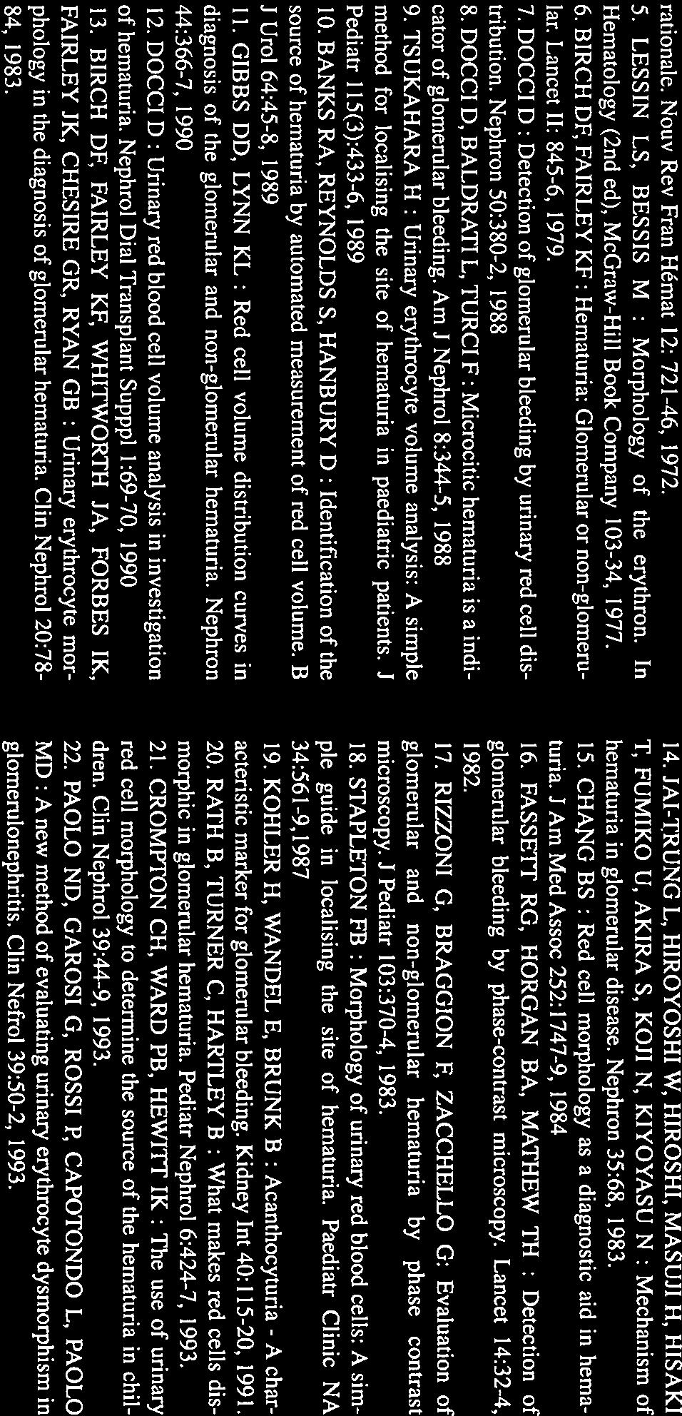 IMPORT ~CI~1)1 ~G\ÓSTICA I)A I)ISMORFIA ERITROCITÁRIA NO ESTUDO DA 1 IEMATÚRI~ rationale. Nouv Rev Fran Hémat 12: 721-46, 1972. 5. LESSIN LS, BESSIS M Morphology of the erythron.