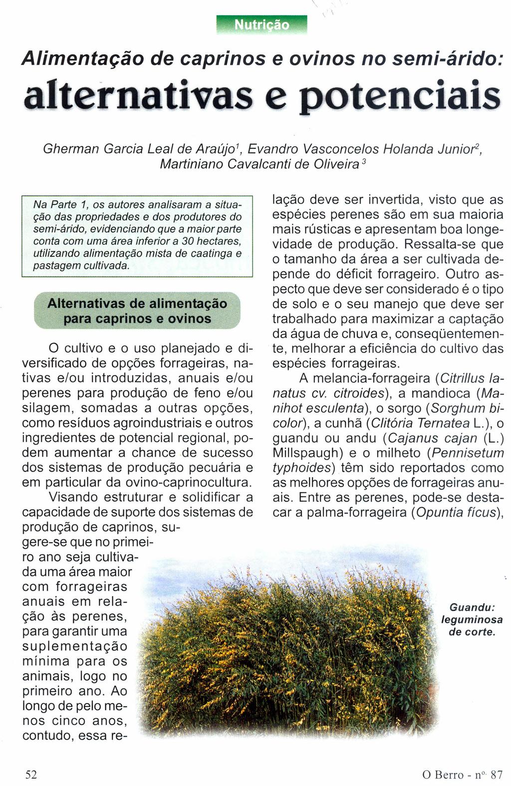 \ \ Alimentação de caprinos e ovinos no semi-árido: alternativas e potenciais Gherman Garcia Leal de Areújo', Evandro Vasconcelos Holanda Junior', Martiniano Cavalcanti de Oliveira 3 Na Parte 1, os