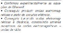 A frequência dos raios X é maior que a frequência das micro-ondas. 03. A energia de um fóton de ondas de rádio é maior que a de um fóton de luz visível.