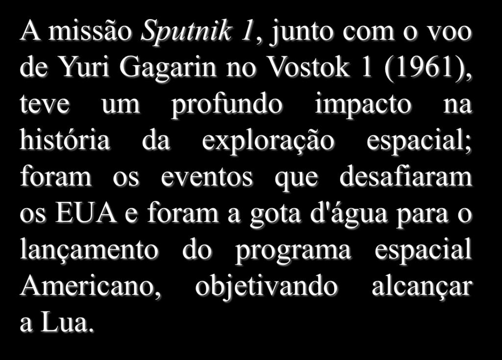 Corrida Espacial A missão Sputnik