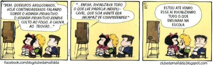 QUESTÃO 10 A tirinha de Mafalda servirá de base para a questão: A partir da fala de Susanita, no último balão, podemos entender que: A) Miguelito sente dificuldade em