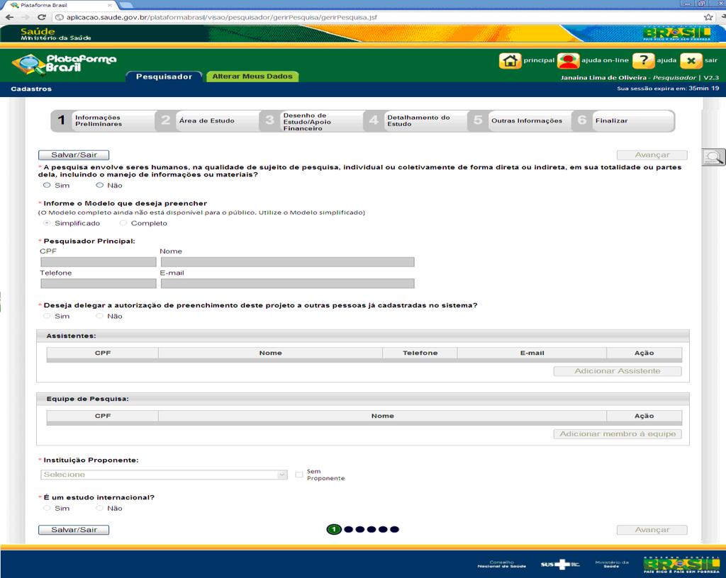 24 OBS 2: A Instituição proponente é a mesma que o pesquisador se vinculou durante o cadastro.