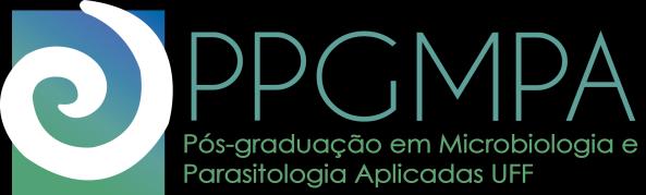 Edital / 2018 A Coordenação do Curso de Pós-Graduação Stricto Sensu em MICROBIOLOGIA E PARASITOLOGIA APLICADAS (PPGMPA), nível Mestrado, do Departamento de Microbiologia e Parasitologia, Instituto