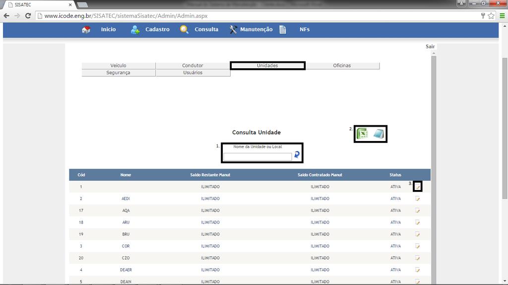 2=> Você pode baixar os dados de todas as unidades cadastradas no sistema para