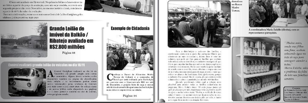 Por fim, são criadas propostas de ações concretas na área da comunicação a serem executadas pela organização para o bom andamento do trabalho de assessoria de imprensa.