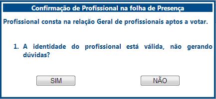 Profissional Apto a Votar e na Seção Correta em que foi Alocado.