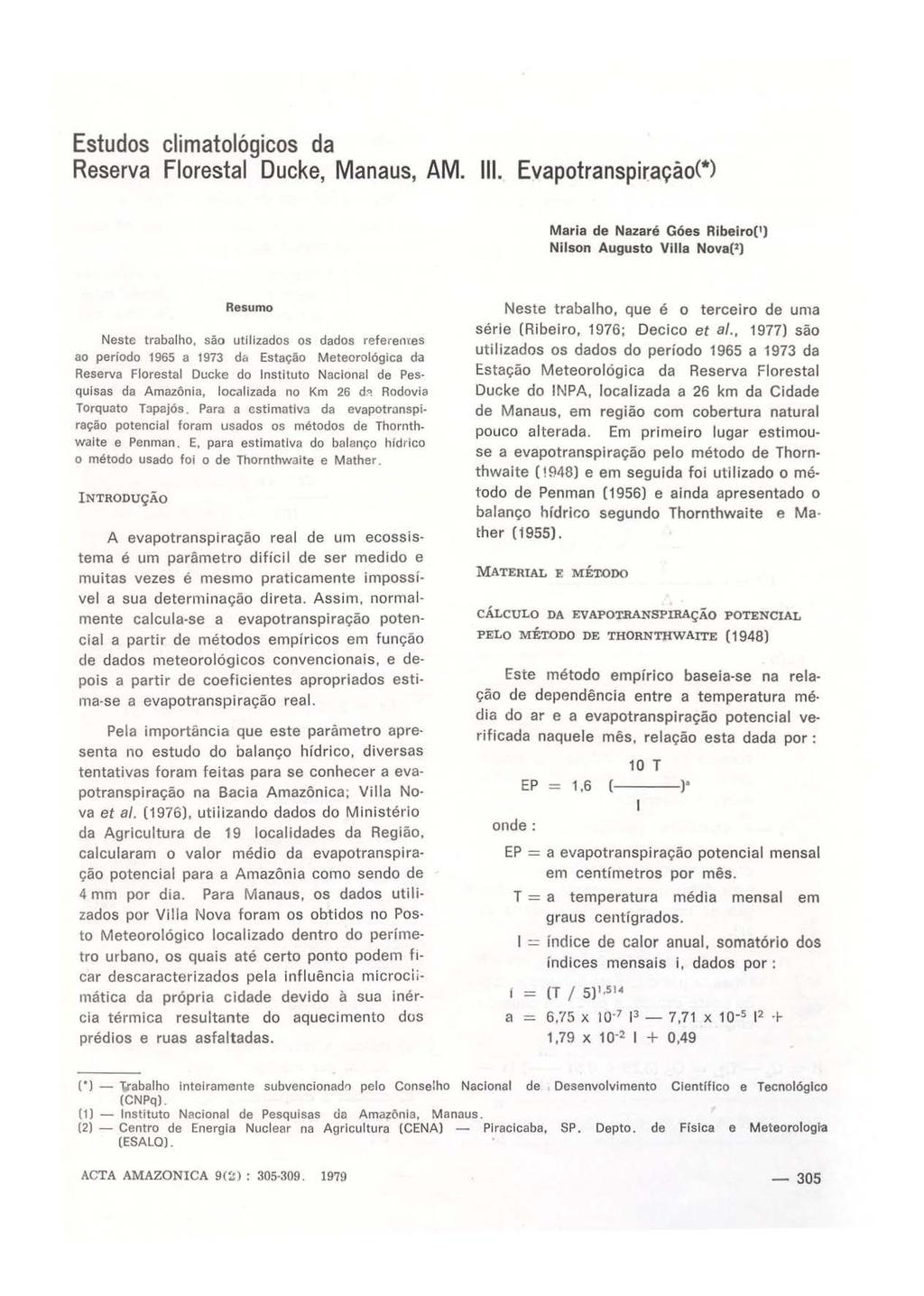 Estudos climatológicos da Reserva Florestal Ducke, Manaus, AM. 111. Evapotranspiração(*) Maria de Nazaré Góes Ribeiro(!