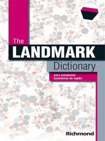 ** Obra meramente sugerida, serão aceitos outros dicionários de língua portuguesa. THE LANDMARK dictionary: para estudantes brasileiros de inglês. 5. ed. São Paulo: Richmond, 2015.