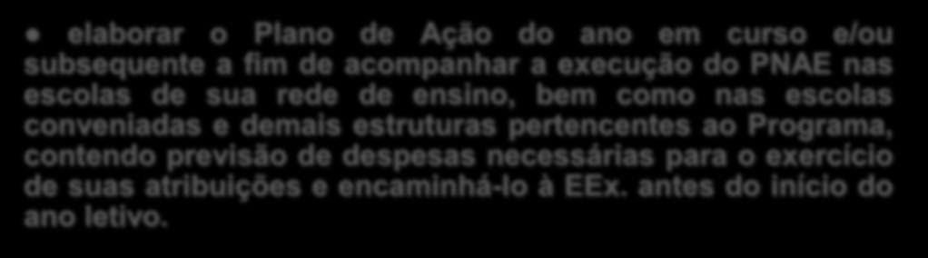 Atribuições do CAE (Artigo 19 da Lei nº 11.