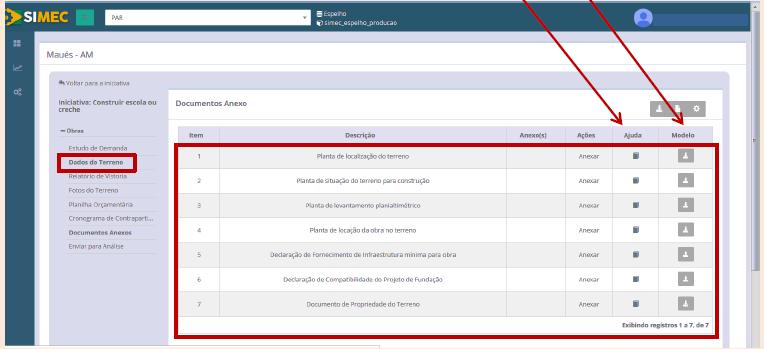 Cronograma O Cronograma de Contrapartida, item posterior à Planilha Orçamentária, não deverá ser preenchido, a não ser em casos específicos em que será necessário um aporte financeiro (contrapartida)