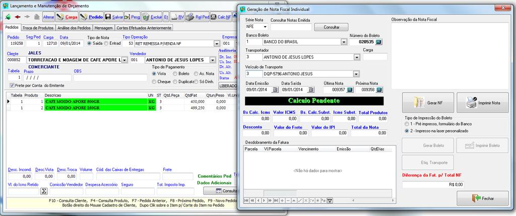 3- O cliente devera ser a empresa principal. 4- Pedido no status 3. 5- Informar nos dados adicionais.