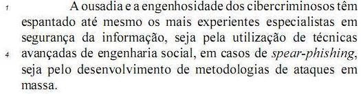 QUESTÃO 9: CESPE TCE RO 2013 A conjunção seja, nas linhas 3 e 5, que estabelece uma relação de coordenação