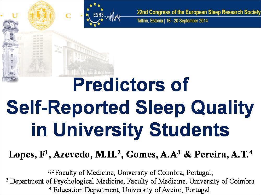 Anexo 3: 22nd Congress of the European Sleep Research Society, Tallinn, Estonia, Sep 16 Sep 20, 2014.Lopes, F, Azevedo, M.H., Gomes A.A. & Pereira, A.T.(2014).