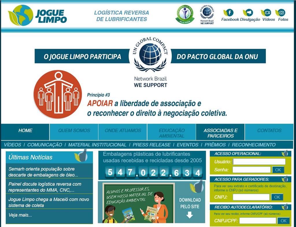 Site do JOGUE LIMPO Acesso para o ponto gerador Exibe dados relacionados ao sistema (como quantidade de embalagens recolhidas e recicladas), abrangência geográfica, recicladoras, licenças ambientais