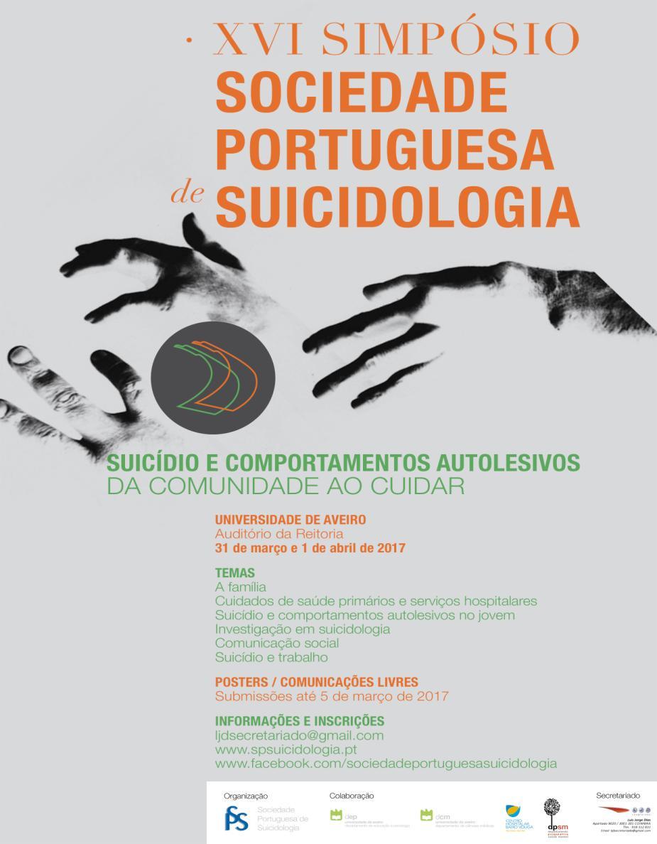 XVI Simpósio da Sociedade Portuguesa de Suicidologia A Sociedade Portuguesa de Suicidologia (SPS) realiza todos os anos um Simpósio com a colaboração dos Serviços de Psiquiatria e Saúde Mental locais.