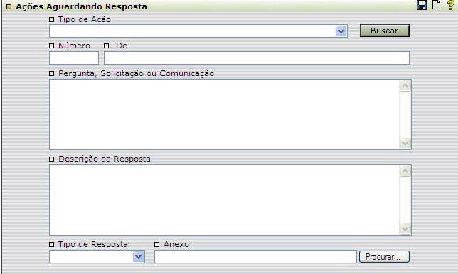 Para responder a uma ação cadastrada, o usuário visualizará a mesma em Pergunta, Solicitação ou Comunicação, e responderá no campo Descrição da Resposta.