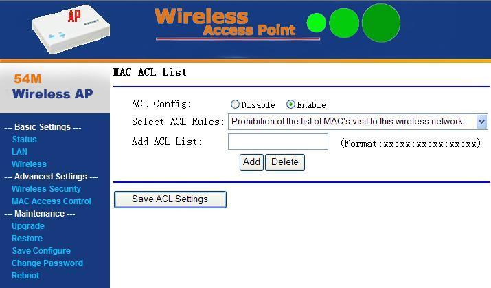 WPA/WPA2: Selecione TKIP, AES ou TKIP/AES para algoritmos WPA (2) Controle de acesso MAC: Aqui você pode ajustar a filtragem de endereços MAC.