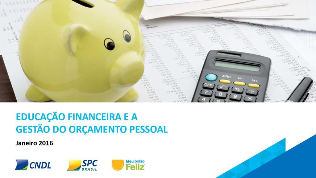 EDUCAÇÃO FINANCEIRA Gestão do