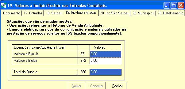 3.4. Quadros 19 e 20 São informações necessárias para ajustar os valores declarados nos quadros 17 e 18, mediante inclusão ou exclusão de determinadas operações e prestações que afetam a apuração do