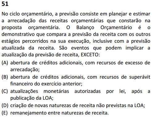 As alternativas A, B e E referem-se a despesas que envolvem o registro simultâneo de itens no Ativo, ao passo que a alternativa D representa uma receita.