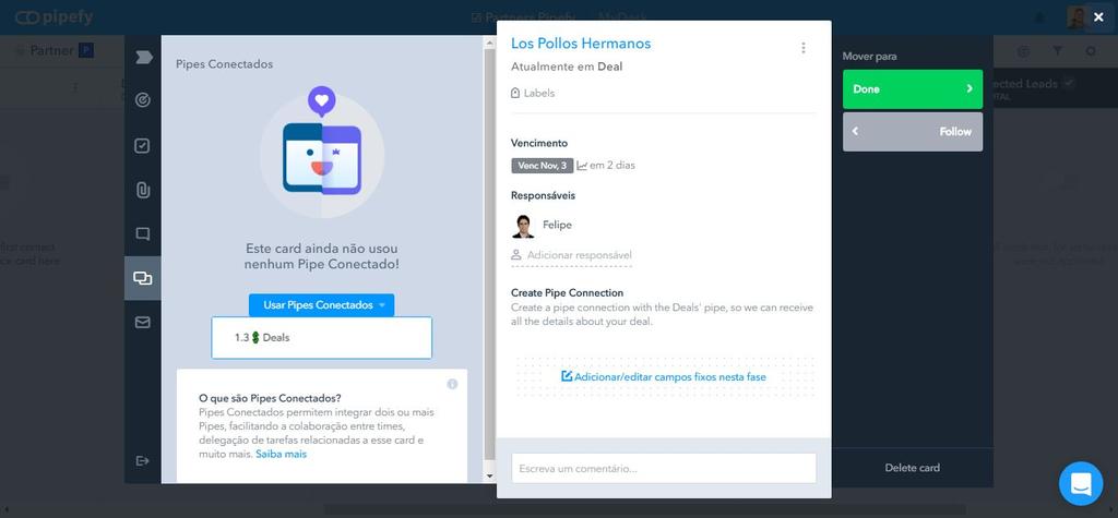 Assim que o cliente aceitar a compra de licenças do Pipefy, basta mover o card pra a fase seguinte, onde será cadastrado o deal. Deal Chegou a hora de informar o Pipefy sobre seu negócio fechado.
