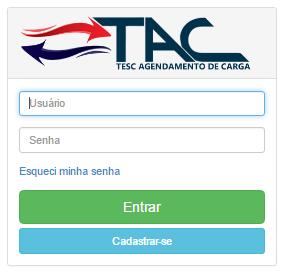 TELAS PADRÕES DO SISTEMA LOGIN O acesso ao TAC é feito por meio de usuário e senha previamente cadastrado no sistema de Credenciamento.