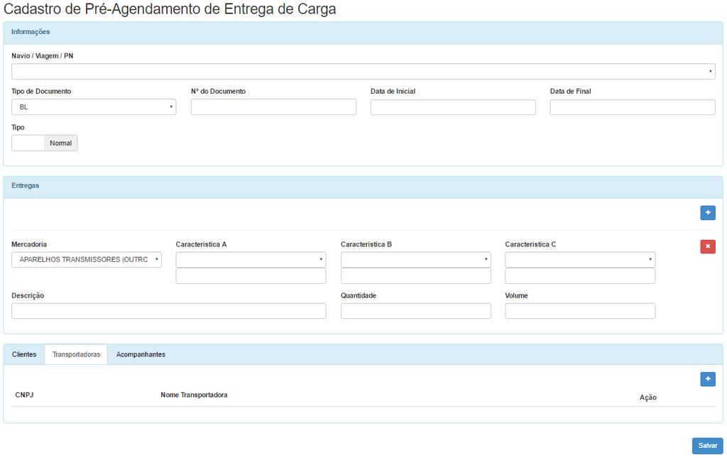 ENTREGA DE CARGA Acesse o menu Pré-Agendamento, depois clique em Entrega Carga, em seguida clique no botão Cadastro.