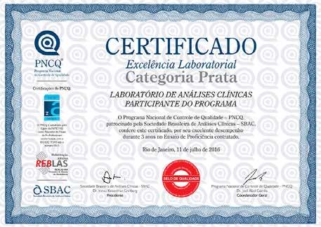 11.4 - CERTIFICADO DE EXCELÊNCIA LABORATORIAL CATEGORIA PRATA Este certificado pode ser adquirido a preço de custo, pelos Laboratórios Participantes ativos que durante 5 anos de participação